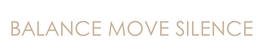 Balance Move Silence